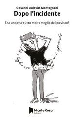 Dopo l'incidente - Giovanni Ludovico Montagnani - 9788832260595