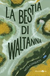 La bestia di Waltanna - Nicola - 9788832791518