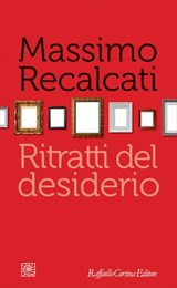 Ritratti del desiderio - Massimo Recalcati - 9788832850444