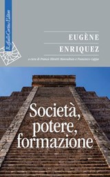 Società, potere, formazione - Eugène Enriquez - 9788832858693