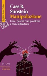 Manipolazione - Cass R. Sunstein - 9788832859089