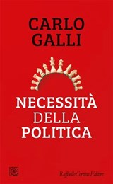 Necessità della politica - Carlo Galli - 9788832859553