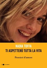 Ti aspetterò tutta la vita - Nadia Toffa - 9788832964035