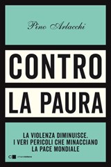 Contro la paura - Pino Arlacchi - 9788832964387