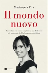 Il mondo nuovo - Mariangela Pira - 9788832965469