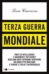 Terza guerra mondiale - Luca Ciarrocca - 9788832965735