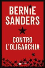 Contro l'oligarchia - Bernie Sanders - 9788832967227