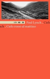 Cielo rosso al mattino - Paul Lynch - 9788832970043