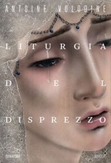 Liturgia del disprezzo - Antoine Volodine - 9788832973754