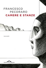Camere e stanze - Francesco Pecoraro - 9788833318134