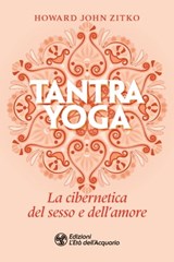 Tantra yoga - Howard John Zitko - 9788833360904