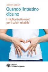 Quando l'intestino dice no - Jacques Médart - 9788833361192