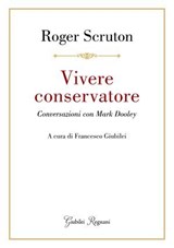 Vivere conservatore - Roger Scruton - 9788833373072