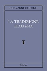 La tradizione italiana - Giovanni Gentile - 9788833374765