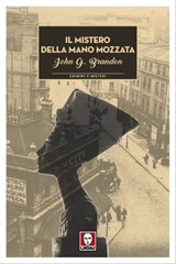 Il mistero della mano mozzata - John G. Brandon - 9788833532516