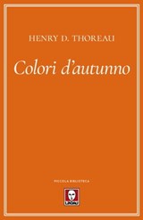 Colori d'autunno - Henry D. Thoreau ; Massimo Scorsone - 9788833532691