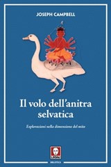 Il volo dell’anitra selvatica - Joseph Campbell - 9788833535494