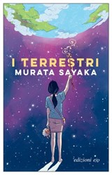 I terrestri - Murata Sayaka - 9788833574141