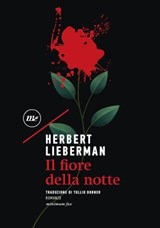 Il fiore della notte - Herbert Lieberman - 9788833891088