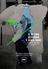 Il nostro desiderio è senza nome - Mark Fisher - 9788833891514