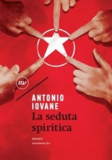 La seduta spiritica - Antonio Iovane - 9788833892634