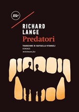 Predatori - Richard Lange - 9788833895833