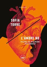 L'amore no - Sofia Torre - 9788833896830