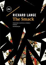 The Smack - Richard Lange - 9788833897004