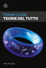 Teorie del tutto - Frank Close - 9788833930589