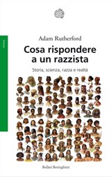 Cosa rispondere a un razzista - Adam Rutherford - 9788833934891