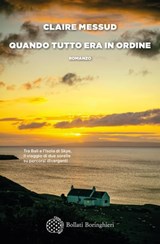 Quando tutto era in ordine - Claire Messud - 9788833939728
