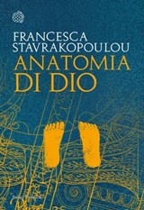 Anatomia di Dio - Francesca Stavrakopoulou - 9788833940991
