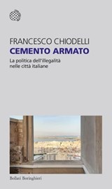 Cemento armato - Francesco Chiodelli - 9788833942230