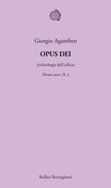 Opus Dei - Giorgio Agamben - 9788833971117