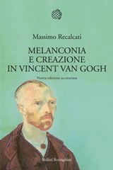 Melanconia e creazione in Vincent Van Gogh - Massimo Recalcati - 9788833973616