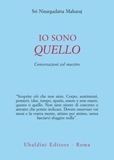 Io sono quello - Sri Nisargadatta Maharaj - 9788834025246