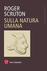 Sulla natura umana - Roger Scruton - 9788834334935