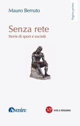 Senza rete - Mauro Berruto - 9788834359747
