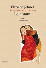 Le amanti - Elfriede Jelinek - 9788834604939