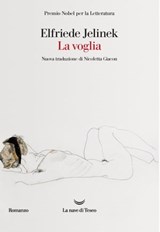 La voglia - Elfriede Jelinek - 9788834604984