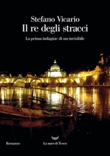 Il re degli stracci - Stefano Vicario - 9788834608456