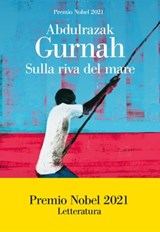 Sulla riva del mare - Abdulrazak Gurnah - 9788834609705