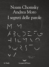I segreti delle parole - Andrea Moro - 9788834611135