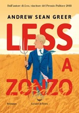 Less a zonzo - Andrew Sean Greer - 9788834611548