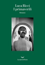 I primaverili - Luca Ricci - 9788834613726