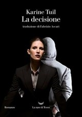 La decisione - Karine Tuil - 9788834615119