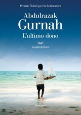 L'ultimo dono - Abdulrazak Gurnah - 9788834617076