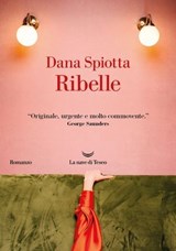 Ribelle - Dana Spiotta - 9788834617854