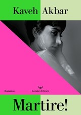 Martire! - Kaveh Akbar - 9788834618929