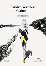 Caducità - Sandro Veronesi - 9788834620175